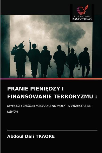 Könyv Pranie Pieni&#280;dzy I Finansowanie Terroryzmu TRAORE Abdoul  Dali TRAORE