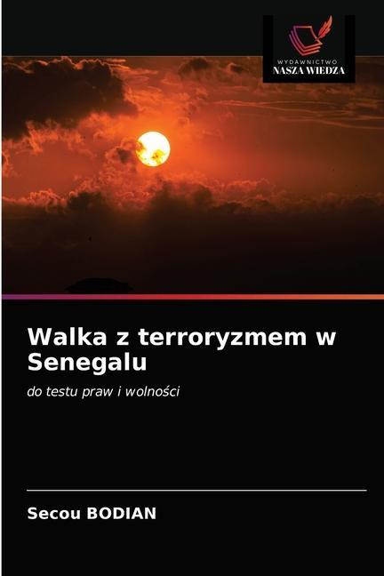 Kniha Walka z terroryzmem w Senegalu Bodian Secou Bodian