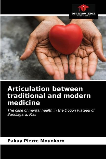 Kniha Articulation between traditional and modern medicine MOUNKORO Pakuy Pierre MOUNKORO