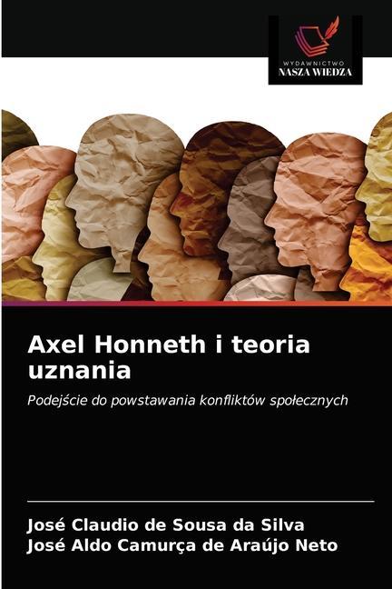 Könyv Axel Honneth i teoria uznania Silva Jose Claudio de Sousa da Silva