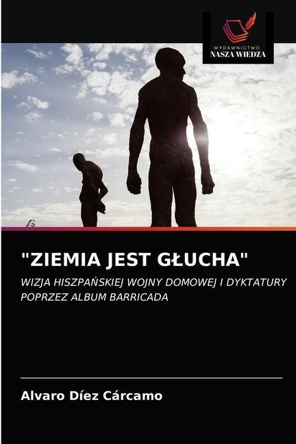 Libro Ziemia Jest Glucha Diez Carcamo Alvaro Diez Carcamo