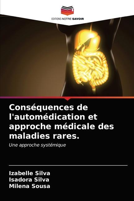 Knjiga Consequences de l'automedication et approche medicale des maladies rares. Silva Izabelle Silva