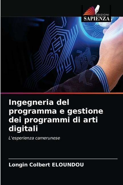 Kniha Ingegneria del programma e gestione dei programmi di arti digitali ELOUNDOU Longin Colbert ELOUNDOU