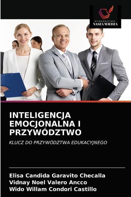 Book Inteligencja Emocjonalna I Przywodztwo Garavito Checalla Elisa Candida Garavito Checalla