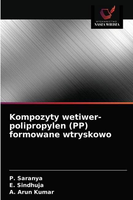 Kniha Kompozyty wetiwer-polipropylen (PP) formowane wtryskowo Saranya P. Saranya