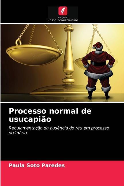 Book Processo normal de usucapiao Soto Paredes Paula Soto Paredes