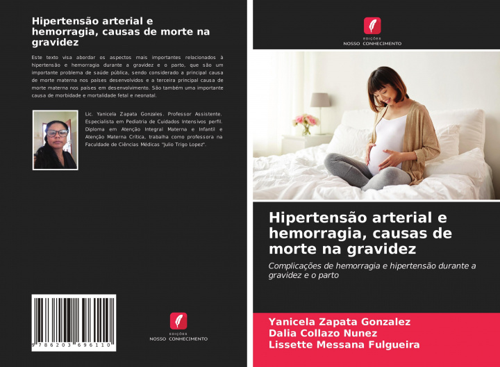 Knjiga Hipertensao arterial e hemorragia, causas de morte na gravidez YAN ZAPATA GONZ LEZ