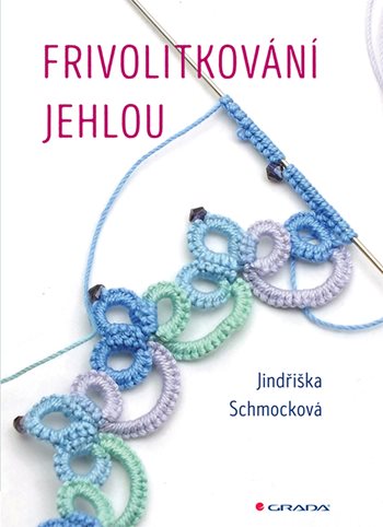 Kniha Frivolitkování jehlou Jindřiška Schmocková