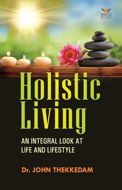 Kniha Holistic Living Thekkedam Dr. John Thekkedam