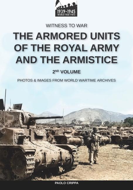 Kniha armored units of the Royal Army and the Armistice - Vol. 2 PAOLO CRIPPA