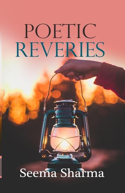 Boek Poetic Reveries Sharma Seema Sharma