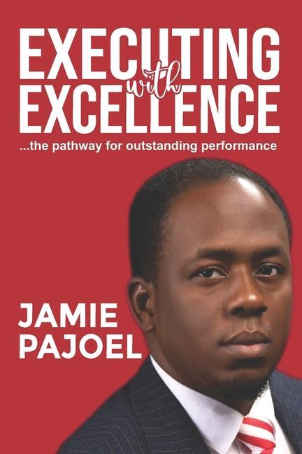 Knjiga Executing with Excellence JAMIE PAJOEL