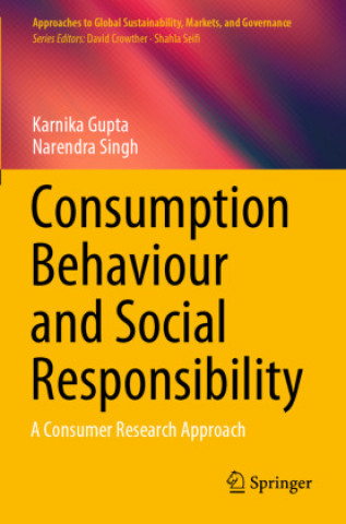 Livro Consumption Behaviour and Social Responsibility Karnika Gupta