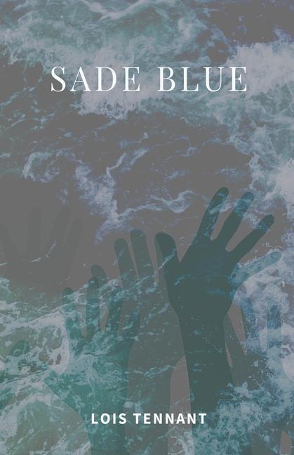 Buch Sade Blue Tennant Lois Tennant
