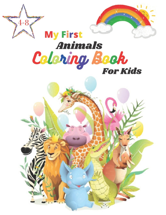 Boek My First Coloring Book For Kides Ages 4-8 EDITION Coloring Book EDITION