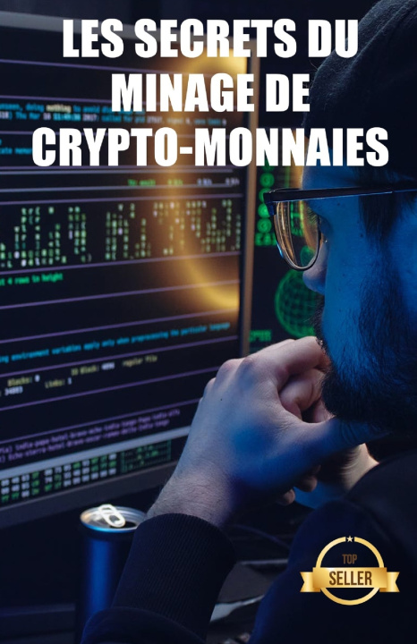 Boek Les secrets du minage de crypto-monnaies Entrepreneuriat et investissement Ti... Entrepreneuriat et investissement