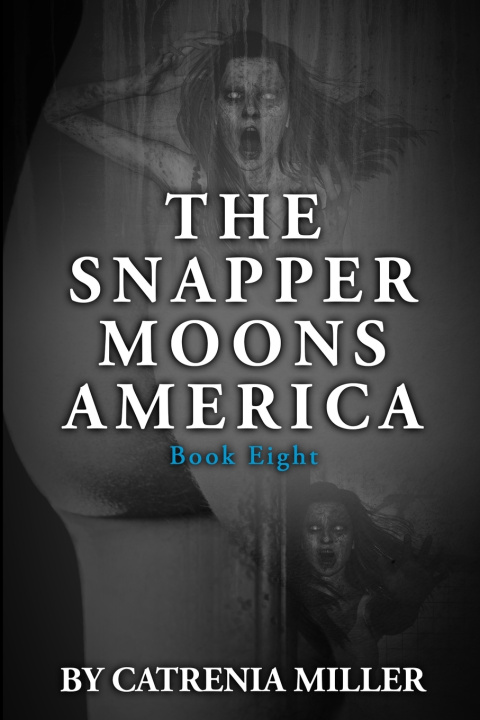 Knjiga Snapper Moons America Miller Catrenia Miller