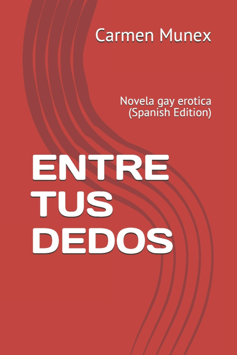 Libro Entre Tus Dedos Munex Carmen Munex