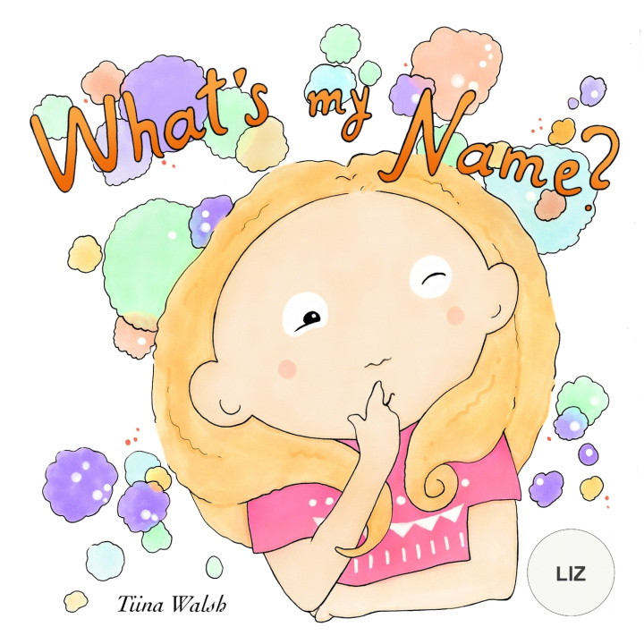 Boek What's My Name? LIZ Walsh Tiina Walsh