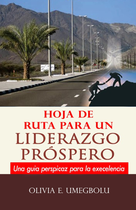 Boek Hoja de Ruta Para Un Liderazgo Prospero Umegbolu Olivia E. Umegbolu