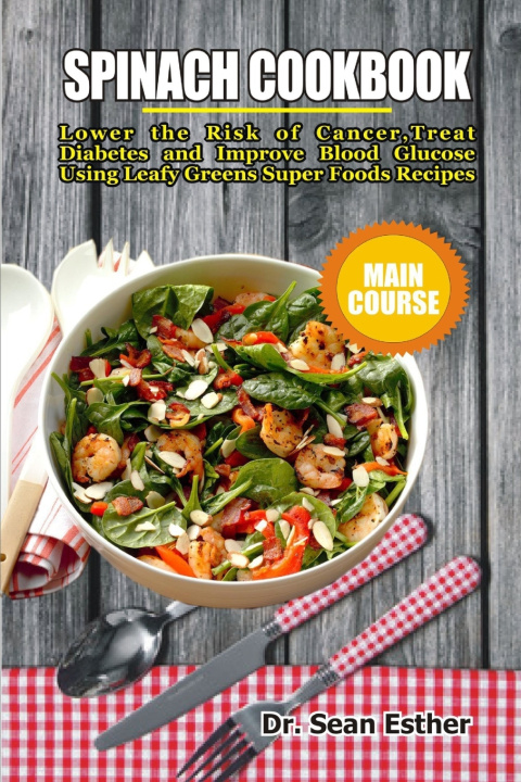 Libro Spinach Cookbook Esther Dr. Sean Esther
