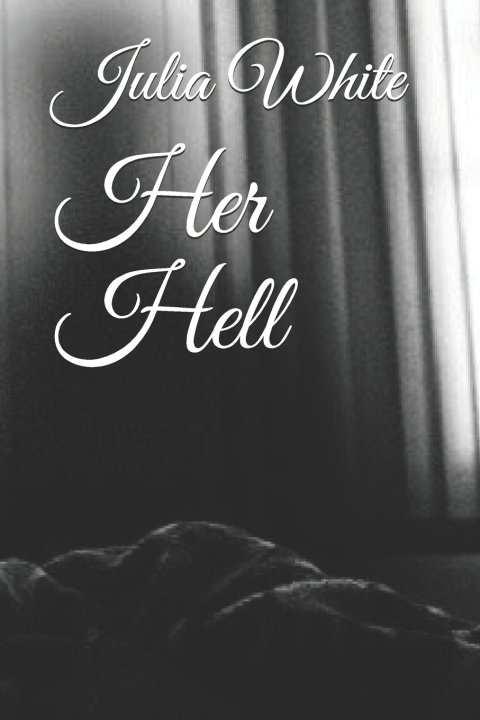 Knjiga Her Hell White Julia White
