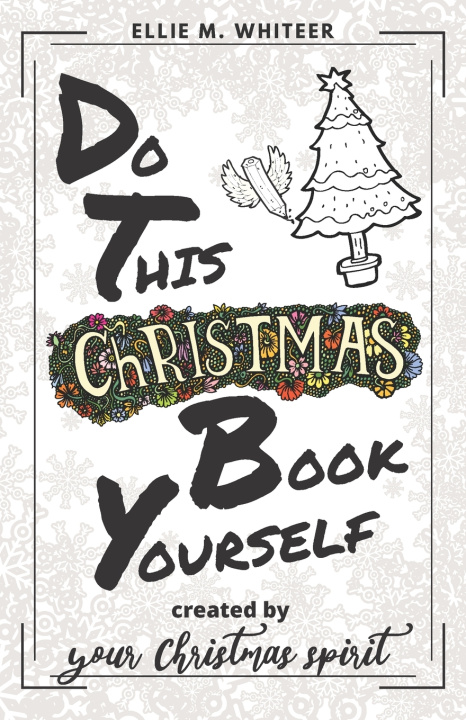 Knjiga Do This Christmas Book Yourself Whiteer Ellie M. Whiteer