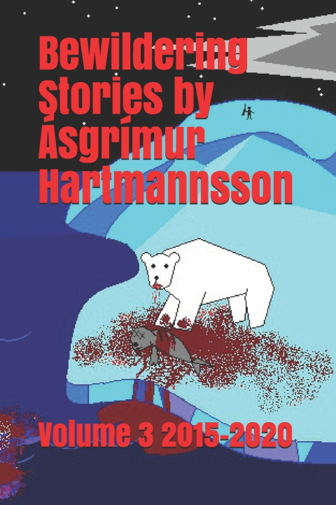 Knjiga Bewildering Stories by Asgrimur Hartmannsson Hartmannsson Asgrimur Hartmannsson