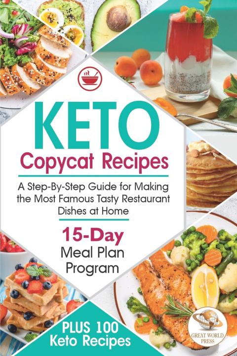 Libro Keto Copycat Recipes Press Great World Press