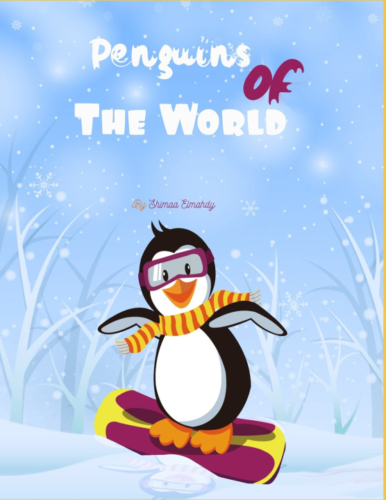 Boek penguins of the world Elmahdy Shimaa Elmahdy