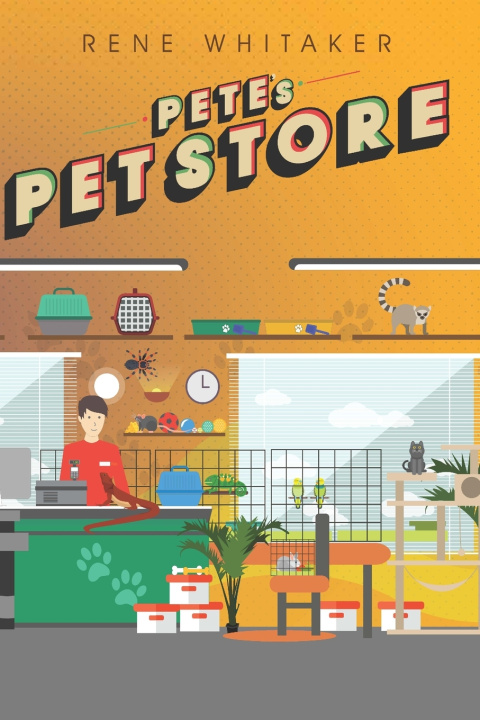 Libro Pete's Pet Store Whitaker Rene Whitaker