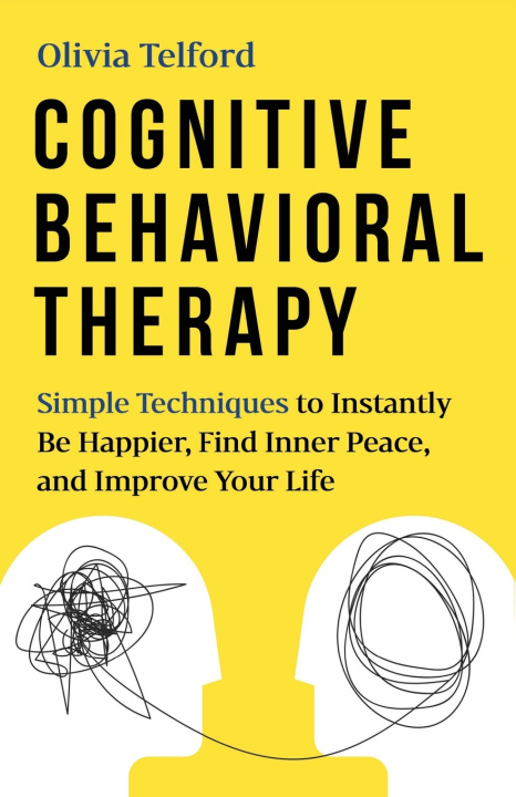 Kniha Cognitive Behavioral Therapy Telford Olivia Telford
