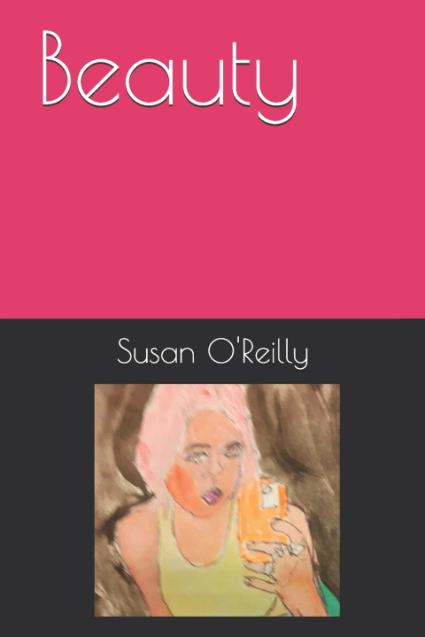 Knjiga Beauty O'Reilly Susan O'Reilly