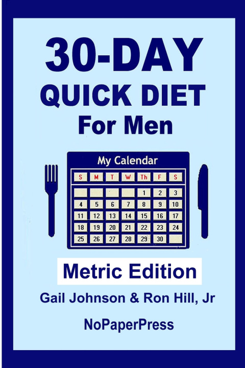 Buch 30-Day Quick Diet for Men - Metric Edition Hill Jr Ron Hill Jr