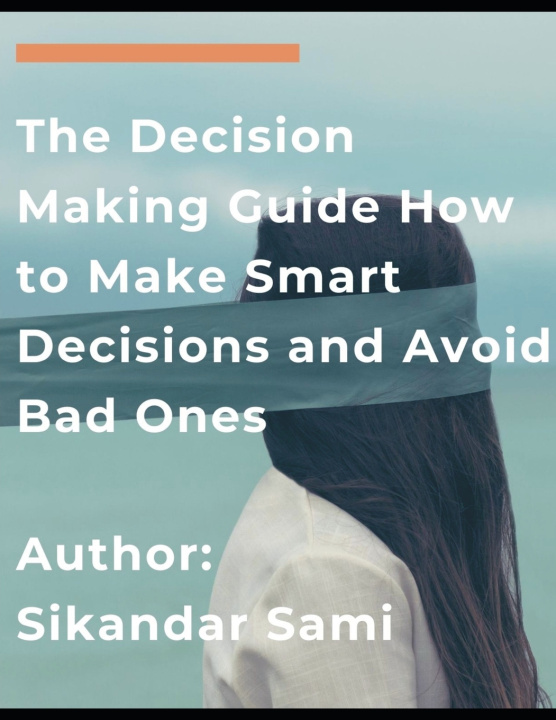 Libro Decision Making Guide Sami Sikandar Sami