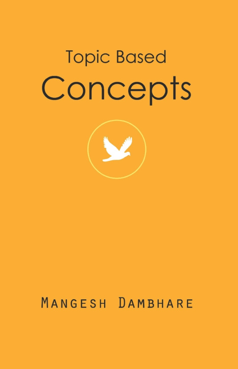 Knjiga Topic Based Concepts Dambhare Mangeshkumar Ramrao Dambhare