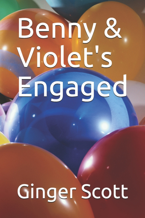 Boek Benny & Violet's Engaged Scott Ginger Scott