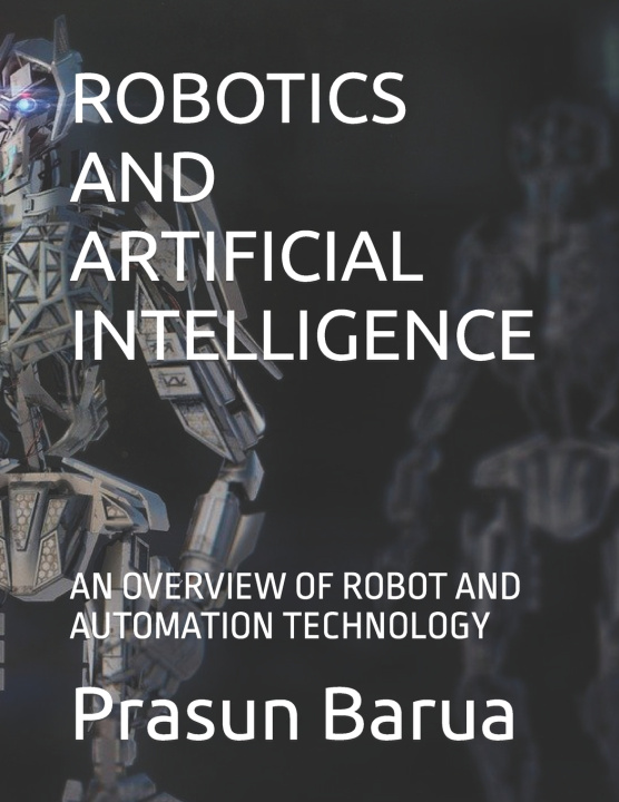Knjiga Robotics and Artificial Intelligence Barua Prasun Barua