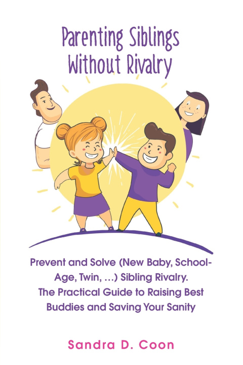 Knjiga Parenting Siblings Without Rivalry Coon Sandra D. Coon
