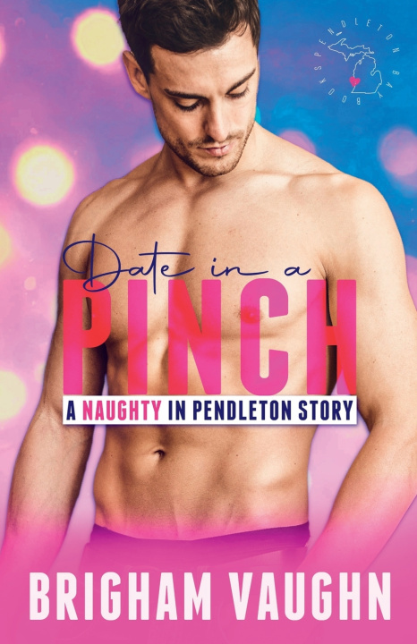 Knjiga Date in a Pinch Vaughn Brigham Vaughn