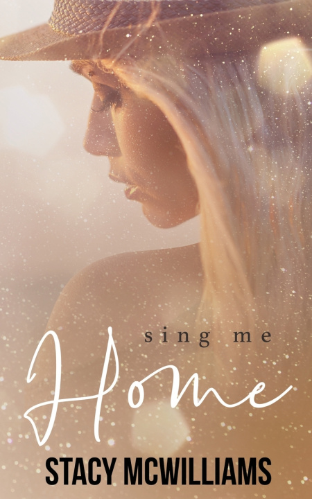 Knjiga Sing me Home McWilliams Stacy McWilliams