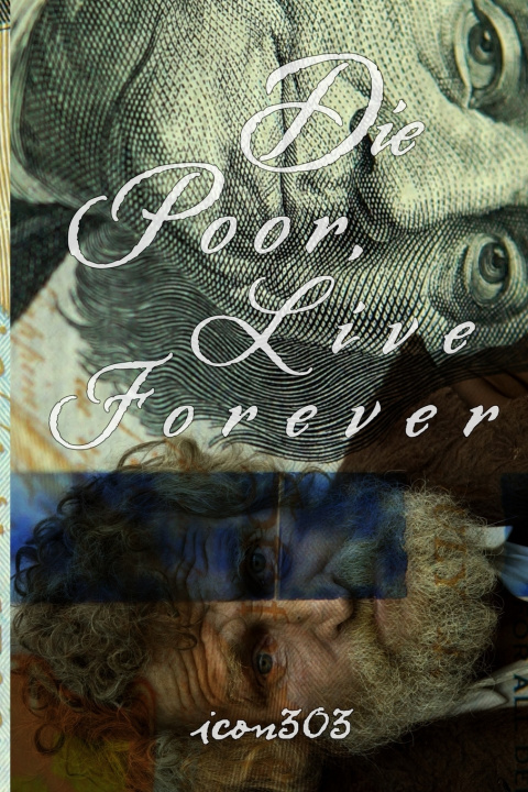 Knjiga Die Poor, Live Forever icon303