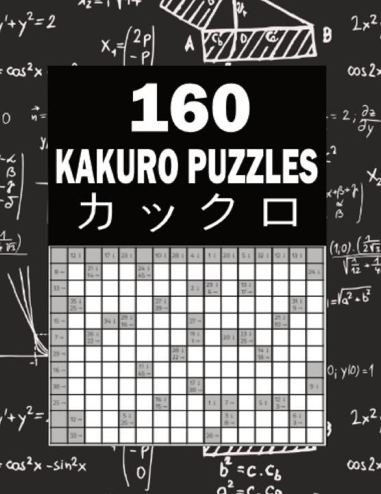 Libro 160 Kakuro Puzzles M&M Creations