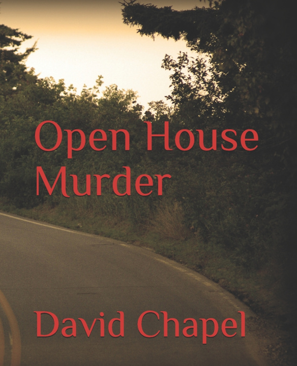 Knjiga Open House Murder Chapel David Chapel