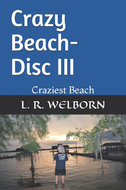 Libro Crazy Beach-Disc III WELBORN L. R. WELBORN