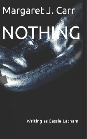 Knjiga Nothing Carr Margaret J. Carr