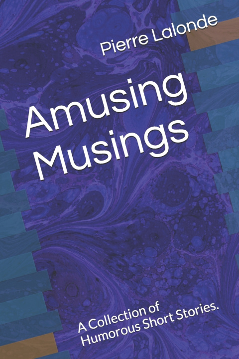 Knjiga Amusing Musings Lalonde Pierre Lalonde