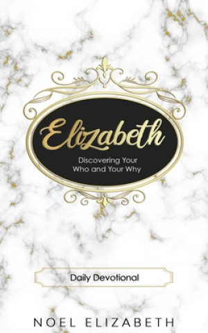 Knjiga Elizabeth Elizabeth Noel Elizabeth