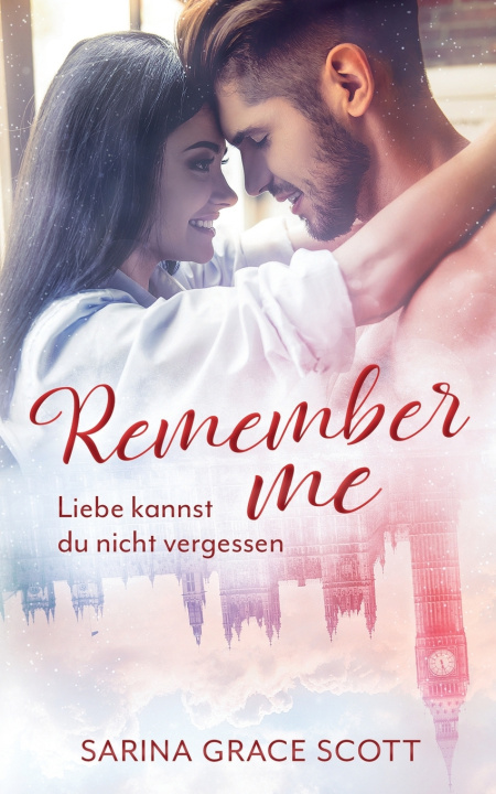 Libro Remember me Scott Sarina Grace Scott