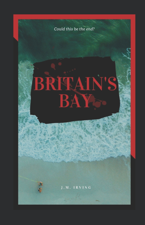Knjiga Britain's Bay Irving J. M. Irving